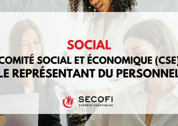 CSE : comité social et économique