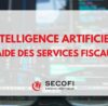 contrôles fiscaux par intelligence artificielle