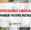 bilan retraite profession libérale