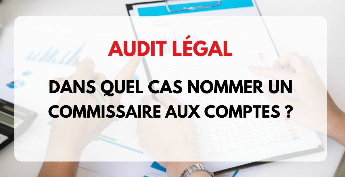 cas de nomination d'un commissaire aux comptes