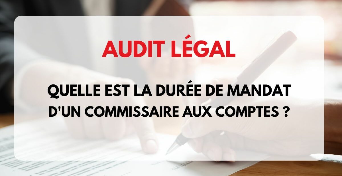 les mandats du commissaire aux comptes