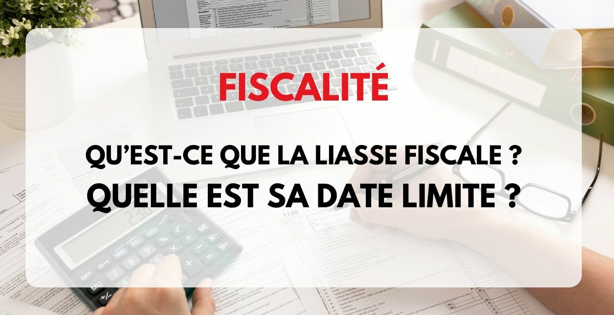 date limite liasse fiscale