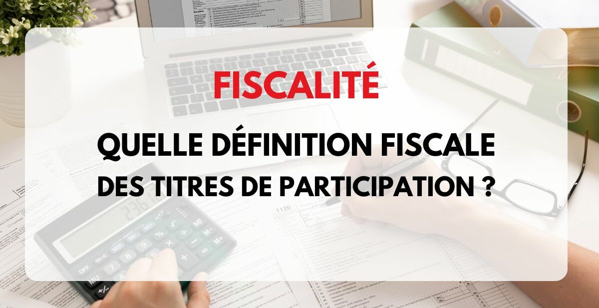 fiscalité titres de participation