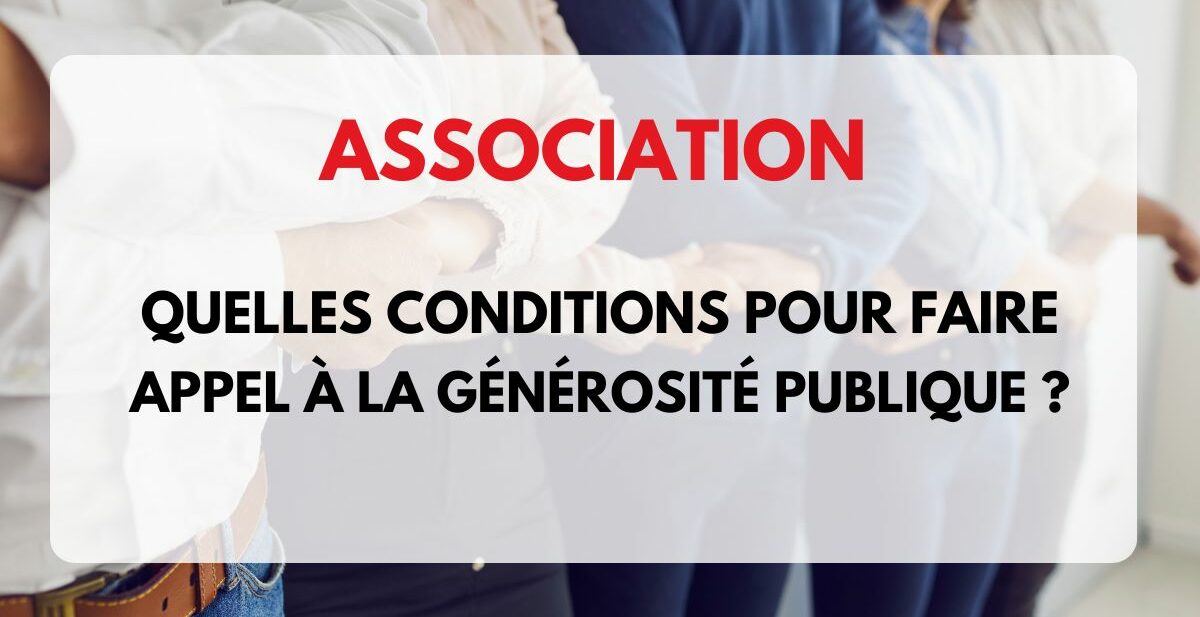 conditions appel à la générosité publique