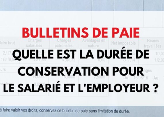 durée conservation bulletin de paie