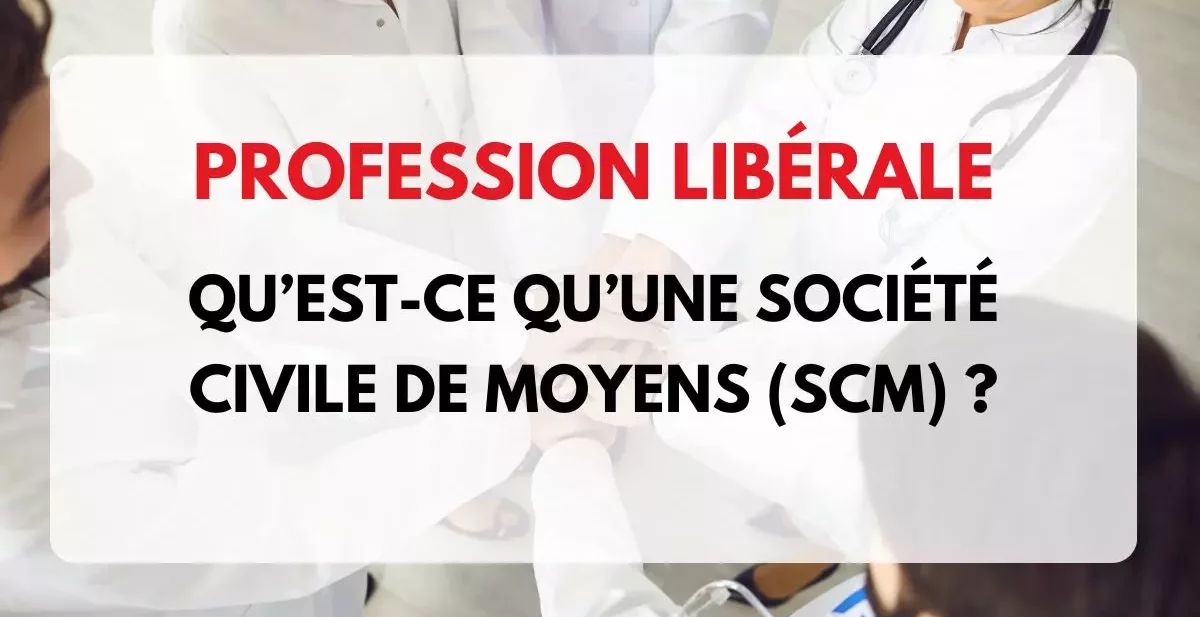 SCM société de civile de moyens