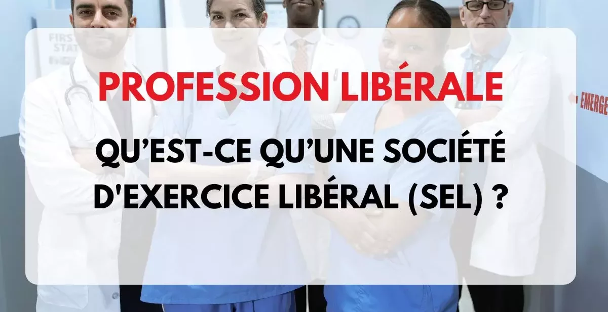 SEL Société d'Exercice Libéral