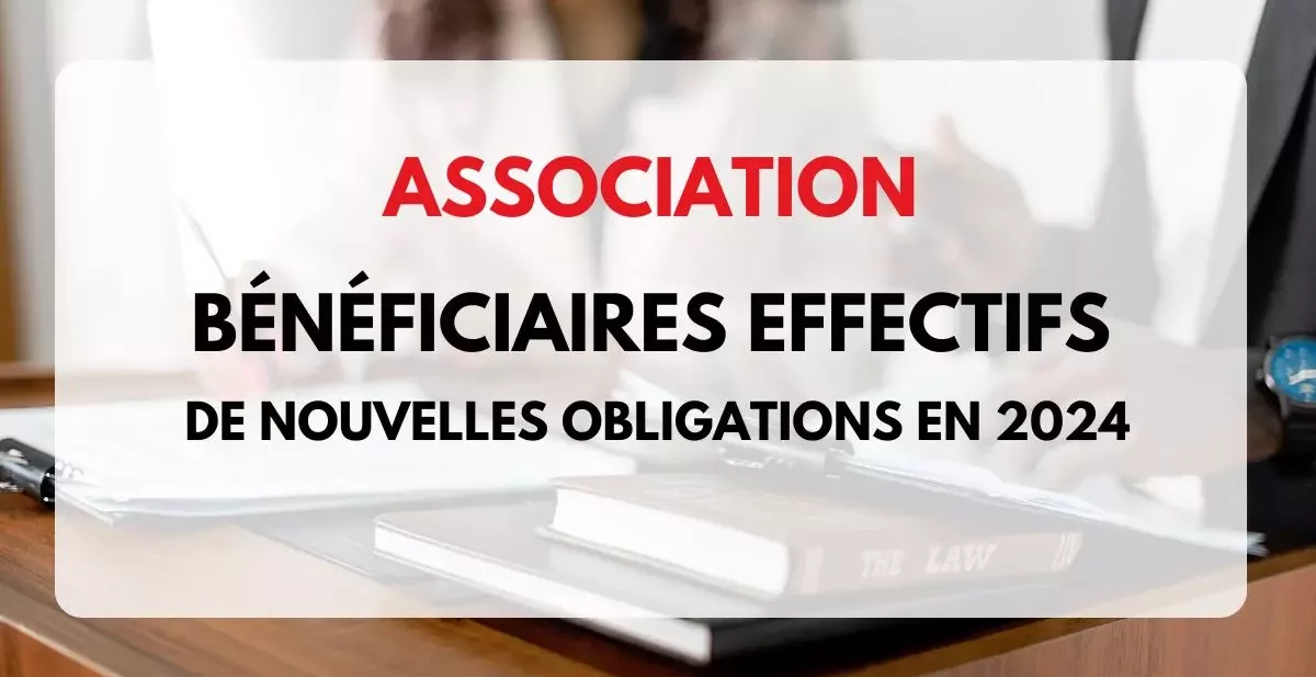 bénéficiaires effectifs association