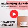 replay webinaire RFEAcademy - santé, formation, assurance